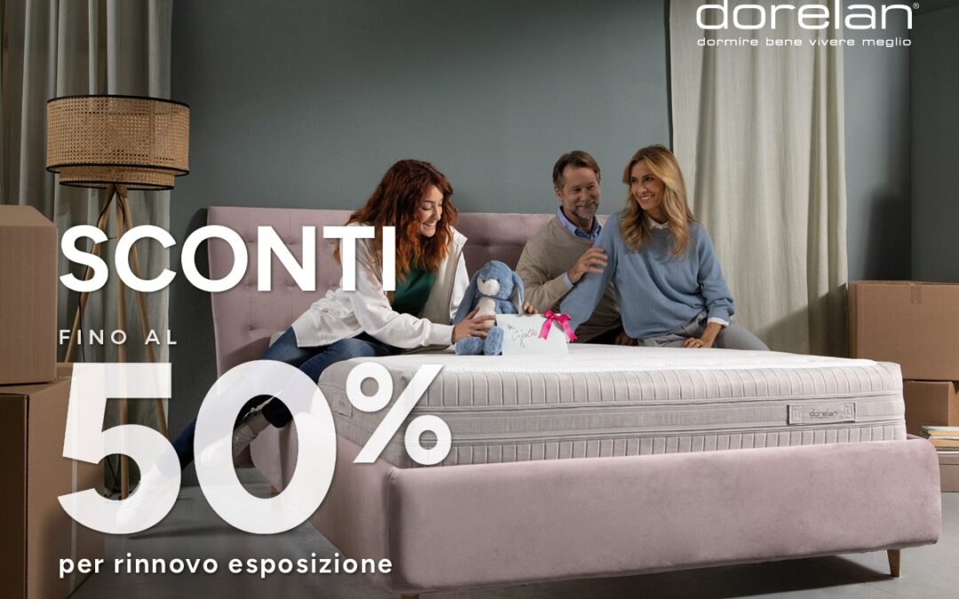 Promo Dorelan, fino al 50% di sconto!